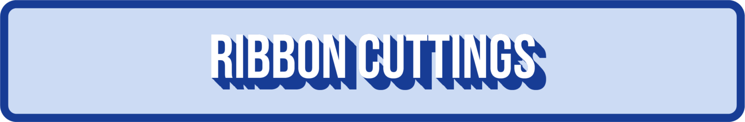 Ribbon Cuttings